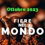 10-2023 Fiere nel MONDO